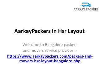 AarkayPackers in Hsr Layout, Movers in Hsr Layout Bangalore