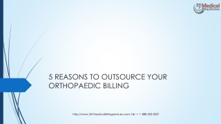 5 REASONS TO OUTSOURCE YOUR ORTHOPAEDIC BILLING