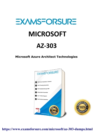 Download Genuine AZ-303 dumps In Just 24 Hours from Examsforsure.com