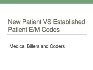 New Patient vs Established Patient E/M Codes