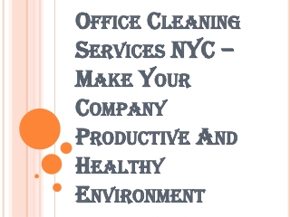 Benefits of Hiring the Office Cleaning Services NYC