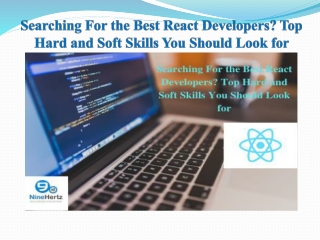 Searching For the Best React Developers? Top Hard and Soft Skills You Should Look for