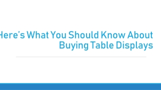 Here’s What You Should Know About Buying Table Displays