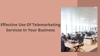 Effective Use Of Telemarketing Services In Your Business