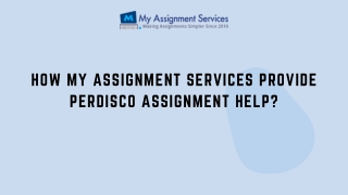 How My Assignment Services provide Perdisco assignment help?
