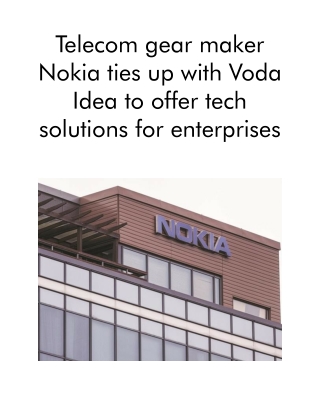 Telecom Gear Maker Nokia Ties Up With Voda Idea to Offer Tech Solutions for Enterprises