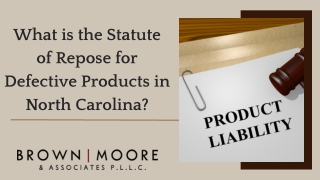What is the Statute of Repose for Defective Products in North Carolina?