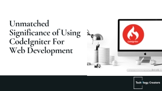 Unmatched Significance of Using CodeIgniter For Web Development
