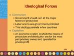 Ideological Forces