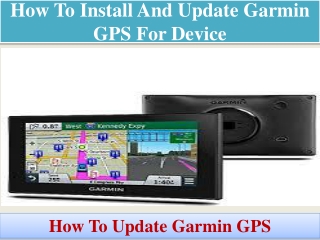 How To Install And Update garmin GPS For Device