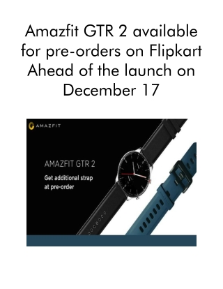 Amazfit GTR 2 Available for Pre-Orders on Flipkart Ahead of the Launch on December 17