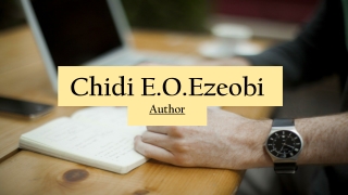 Chidi E.O.Ezeobi - A Self-reflective Individual
