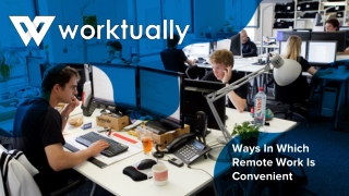 Ways In Which Remote Work Is Convenient