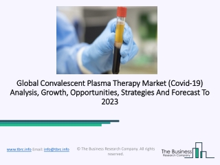 Convalescent Plasma Therapy Market Size, Type, Trends, Opportunity And Forecast To 2023