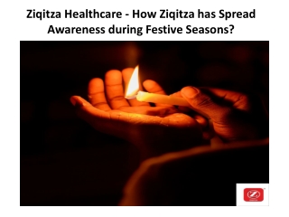 Ziqitza Healthcare - How Ziqitza has Spread Awareness during Festive Seasons?