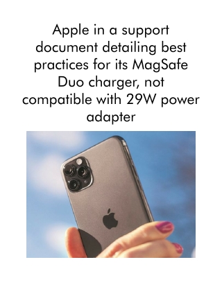 Apple in a Support Document Detailing Best Practices for Its MagSafe Duo Charger, Not Compatible With 29W Power Adapter