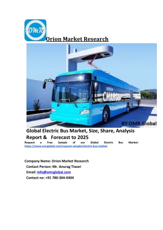 Global Electric Bus Market Trends, Size, Competitive Analysis and Forecast 2019-2025