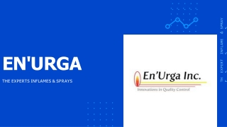 En'Urga - The experts in flames and sprays