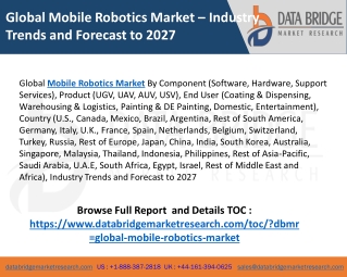 Global Mobile Robotics Market Focuses On SWOT Analysis, Industry Synopsis, Development Plans