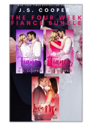 [PDF] Free Download The Four Week Fiance Bundle By J. S. Cooper