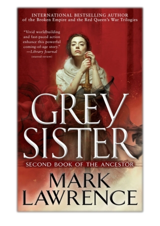 [PDF] Free Download Grey Sister By Mark Lawrence