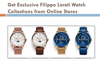 Get Exclusive Filippo Loreti Watch Collections from Online Stores