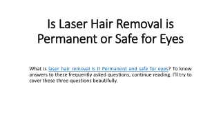 Is Laser Hair Removal is Permanent and Safe for Eyes