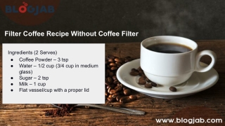 Filter Coffee Recipe Without Coffee Filter