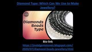 Jewellery Making Diamond Beads Types: Jindal Gems Jaipur