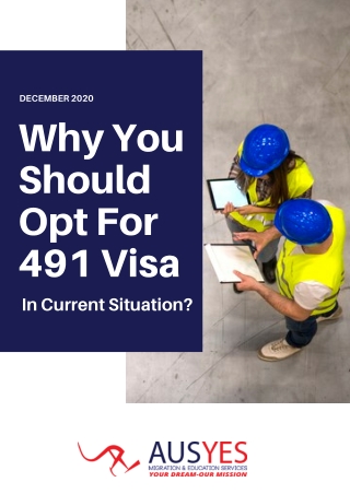 Why You Should opt for 491 Visa in the Current Situation?