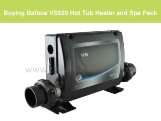 Buying Balboa VS520 Hot Tub Heater and Spa Pack