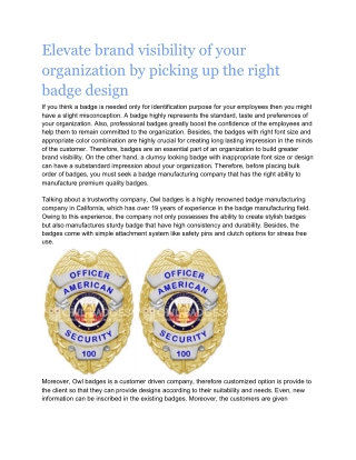 Elevate brand visibility of your organization by picking up the right badge design