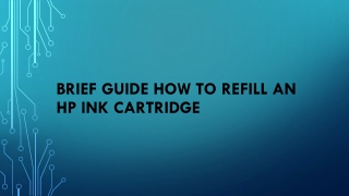 Brief guide How to Refill an HP Ink Cartridge