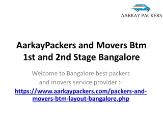 AarkayPackers and Movers Btm 1st and 2nd Stage Bangalore