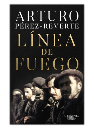 Línea de fuego By Arturo Pérez-Reverte PDF Download
