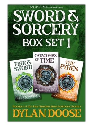 [PDF] Free Download Sword and Sorcery Box Set 1 By Dylan Doose
