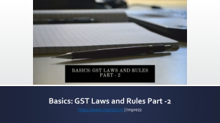 Basics: GST Laws and Rules Part -2 - Imprezz