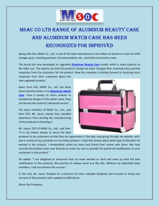 MSAC Co Ltd Range of Aluminum Beauty Case and Aluminum Watch Case has Been Recognized for Improved