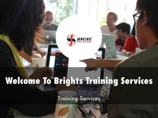 Detail Presentation About Brights Training Services