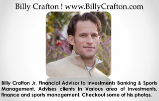 Photos of Billy Crafton Financial Advisor ! Billy Crafton Sports ! Billy Crafton Investments