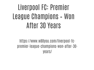 Liverpool FC: Premier League Champions – Won After 30 Years