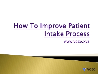 How To Improve Patient Intake Process?