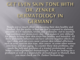 Get Even Skin Tone with Dr. Zenker Dermatology in Germany