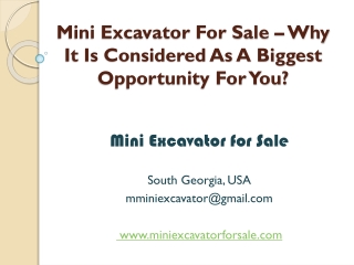 Mini Excavator For Sale – Why It Is Considered As A Biggest Opportunity For You?