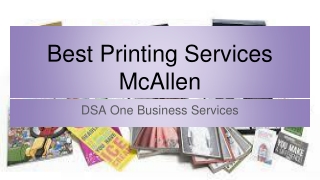 Best Printing Services McAllen Tx - DSA One Business Services