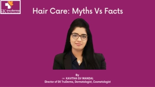 Hair Care Clinic in Bangalore | Hair Care: Myths Vs Facts