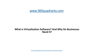 What is Virtualization Software? And Why Do Businesses Need It?