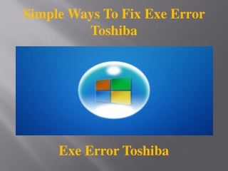 Simple Ways To Fix Exe Error Toshiba