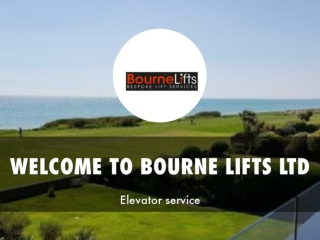 Detail Presentation About BOURNE LIFTS LTD