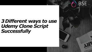3 Different ways to use Udemy Clone Script Successfully